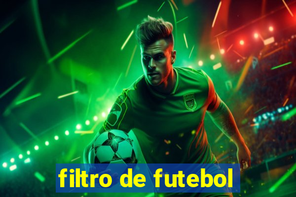 filtro de futebol